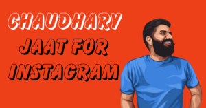 Chaudhary Jaat for Instagram