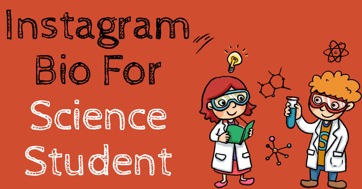 Instagram Bio For science student