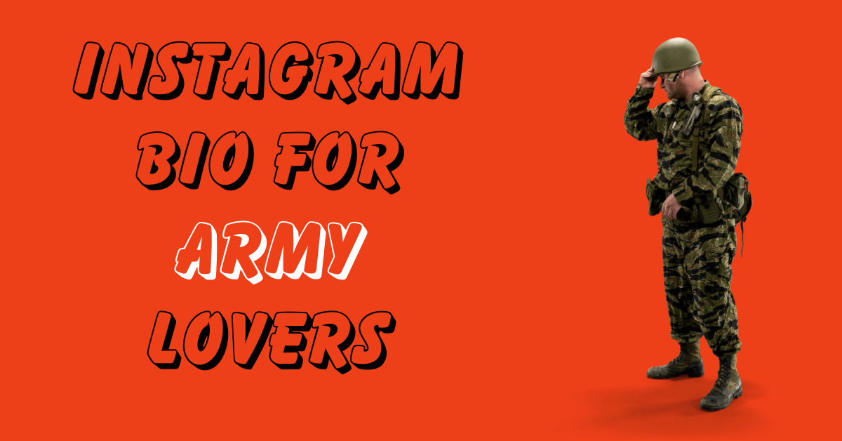 Instagram Bio for Army Lovers