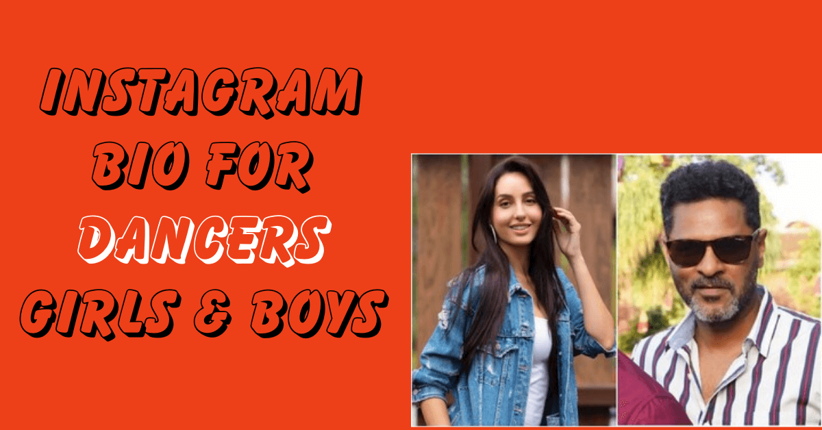 Instagram Bio for Dancers Girls & Boys