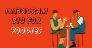 Instagram Bio for Foodies