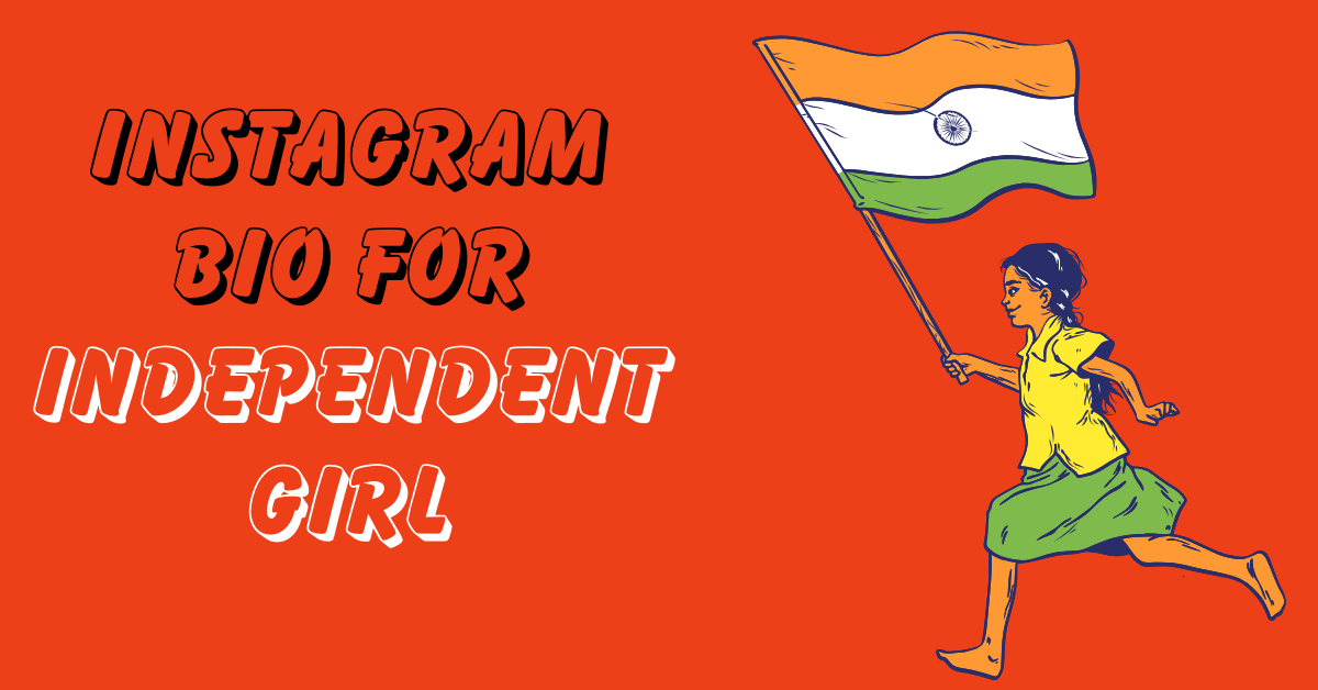 Instagram Bio for Independent Girl