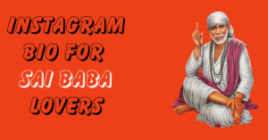 Instagram Bio for Sai Baba Lovers