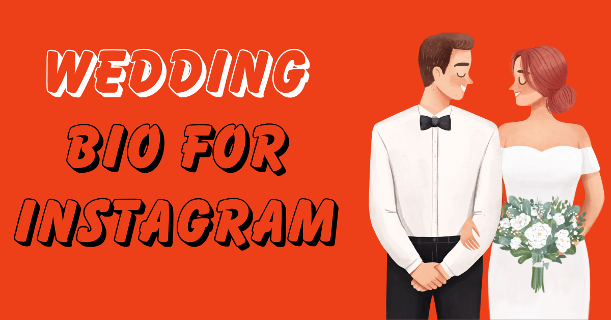 Wedding Bio for Instagram
